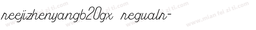 reejizhenyangb20gx regualr字体转换